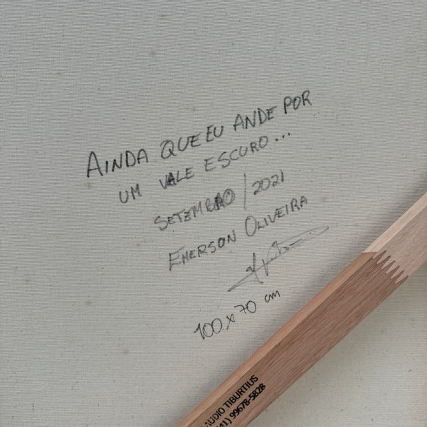 Ainda que Eu Ande por um Vale Escuro, por Emerson Oliveira